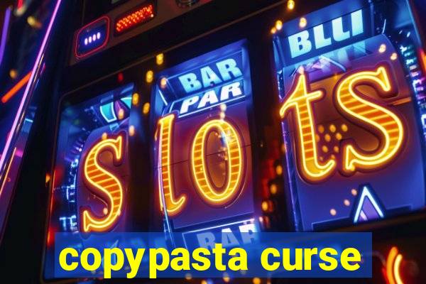 copypasta curse